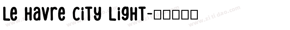 Le Havre City Light字体转换